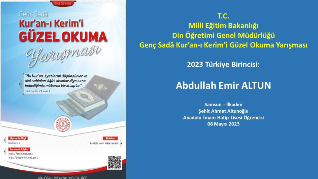 Kur'an-ı Kerim'i Güzel Okuma Yarışması Türkiye Birincisi İlkadım'dan.